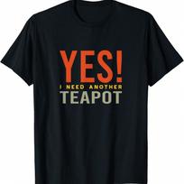 Teapot Collector, Teapot Collecting T-Shirt S įvairiaspalvis