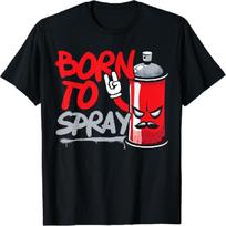 Born To Spray Paint Street Art Drawing Artist Graffiti T-Shirt S juoda