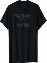 8675309 Call For A Good Time Funny T-Shirt T-Shirt S įvairiaspalvis