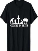 We Ride On Faith  Horse Rider T-Shirt S įvairiaspalvis
