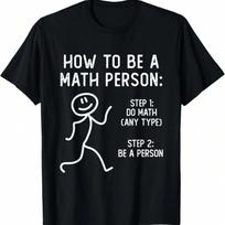 How To Be A Math Person T-Shirt.Jpg S įvairiaspalvis