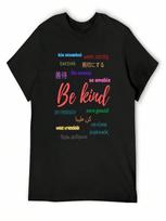 Be Kind - Multicultural Language Translations - Motivational Teacher T-Shirt Plain unisexs Workout Shirts S įvairiaspalvis