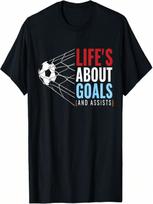 Fans unisexs Patriotic Lifes About Goals And Assists Soccer T-Shirt S įvairiaspalvis