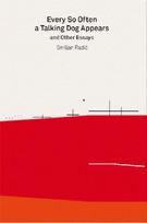 2G Essays: Smiljan Radic: Every So Often a Talking Dog Appears and other essays