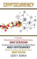 Cryptocurrency: 3 Manuscripts: Blockchain, Cryptocurrency, Bitcoin