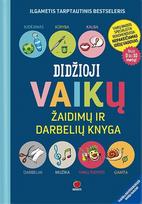 Didžioji vaikų žaidimų ir darbelių knyga - Bertrun Jeitner-Hartmann