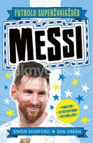 Futbolo superžvaigždės. Messi - Simon Mugford