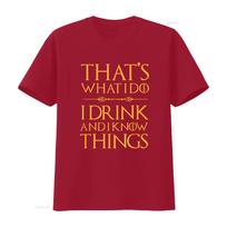 That s What I Do Drink And Know Things T Shirt Drinking vintage Washed Comfortable homme Stretched Unisex fashion Casual S