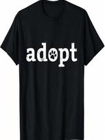 Dont Shop Adopt Save Life Tshirt Rescue Animals Love T-Shirt S įvairiaspalvis