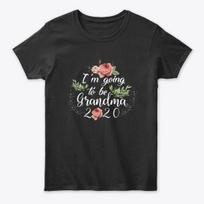 Im Going To Be Grandma Standard Unisex T-shirt S