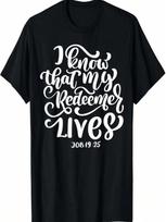 I Know That My Redeemer Lives Job 19_25 Quote T-Shirt S įvairiaspalvis