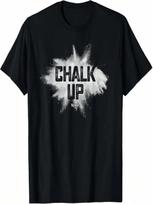 Chalk Up! Funny Fit2Serve Fitness & Gym Chalk T-Shirt S įvairiaspalvis
