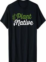 Plant Native Gardener Plants Botanical Botany Gardening T-Shirt S įvairiaspalvis