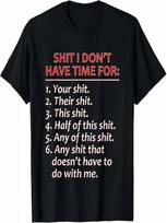 I DON'T HAVE TIME FOR - Funny Mocking - Bull _ Graphic T-Shirt S įvairiaspalvis