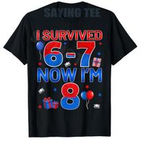 I Survived 6 7 Now Im 8 Years Old Boys Fashion Spider Web Bday TShirt 8th Birthday Sons Saying Tee Enjoy 67 Streetwear Apparel S