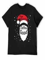 Funny Dear Santa Define Good T-Shirt Summer Top Street Wear Blanks Shirts unisex Graphic S įvairiaspalvis