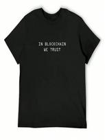 In Blockchain We Trust Cryptocurrency Bitcoin Ethereum Logo T-Shirt Summer Clothes Sweat Shirts Men Graphic S įvairiaspalvis