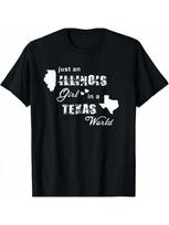 Just An Illinois Girl In A Texas World T Shirt P S įvairiaspalvis