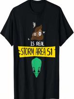 Storm Area 51 Shirt Funny Alien Poop T-Shirt T-Shirt S įvairiaspalvis
