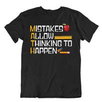 Math Mistakes Allow Thinking To Happen T-Shirt Geek Science Smart Shirt S