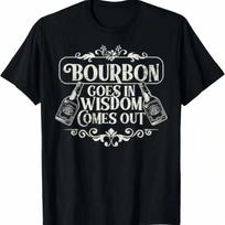 Funny Whiskey Bourbon Drinking Gift Design For Whisky Fans T-Shirt.Jpg S įvairiaspalvis