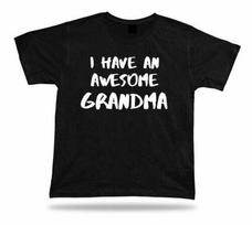 I Have A Brilliant Grandma Ever T-Shirt Funny Family Gift Birhday 4XL
