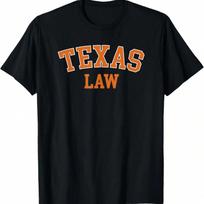 Texas Law, Texas Bar Graduate Gift Lawyer College T-Shirt S įvairiaspalvis