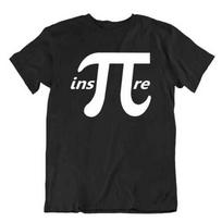 Inspire Inspirational Pi Symbol Math t-Shirt Funny math Joke Tee t shirt XL