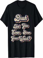 Bruh Pretend I'm A  Matching Costume Halloween Funny T-Shirt S įvairiaspalvis