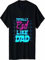 Kids Totally Rad Like Dad Retro 80s Fathers Day Shirt For Sons T-Shirt S įvairiaspalvis