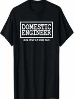 Domestic Engineer AKA Stay At Home Dad T-Shirt S įvairiaspalvis