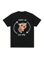 Wake Up Act Silly Meme Graphic Cute Cat Print Crew Neck Casual Wounisex T Shirt Clothes Female Shirt Short Sleeve Lady Top Tees ? S įvairiaspalvis