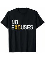 Cross Country No Excuses T-Shirt Running Runner Gift T-Shirt S įvairiaspalvis