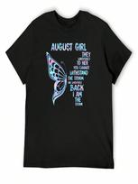 August Girl They Whispered To Her You Cannot Withstand The Storm Butterfly Holographic Neno Tshirt Funny Gift Wounisex T-Sh T-Shirt S įvairiaspalvis