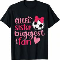 Soccer Sister Soccer Sis Funny Little Sister Biggest Fan T-Shirt S įvairiaspalvis