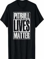 Pitbull Lives Matter Pittie Lover Dog Dad Puppy Mom Gift T-Shirt S įvairiaspalvis