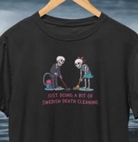 Swedish Death Cleaning T-Shirt / Funny Viagra Boys Inspired Punk Rock Tee 4XL