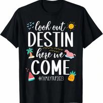 Look Out Destin Here We Come 2023 Family Vacation Matching T-Shirt S įvairiaspalvis