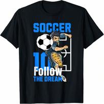 Soccer Player Action Art Follow The Dream Design T-Shirt S įvairiaspalvis