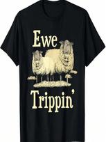 Ewe Trippin' - Sheep Whisperer Herd Sheep Farmer Breeder T-Shirt S įvairiaspalvis