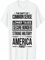 The Party Of Common Sense Lower Texas Secure Border Strong T-Shirt S įvairiaspalvis