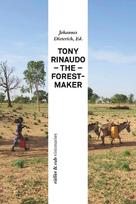Tony Rinaudo: The Forest-Maker