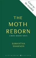 The Moth Reborn