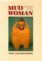 Mud Woman: Poems from the Clay Volume 20