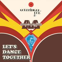 Goldfinger Doe & BMS- Let's Dance Together