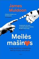 Meilės mašinos - James Muldoon