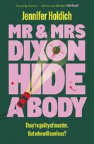 Mr & Mrs Dixon Hide A Body