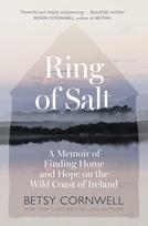 Ring of Salt: Finding home and hope on the Wild Coast of Ireland