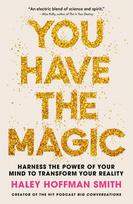 You Have The Magic