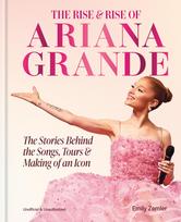 Rise and Rise of Ariana Grande